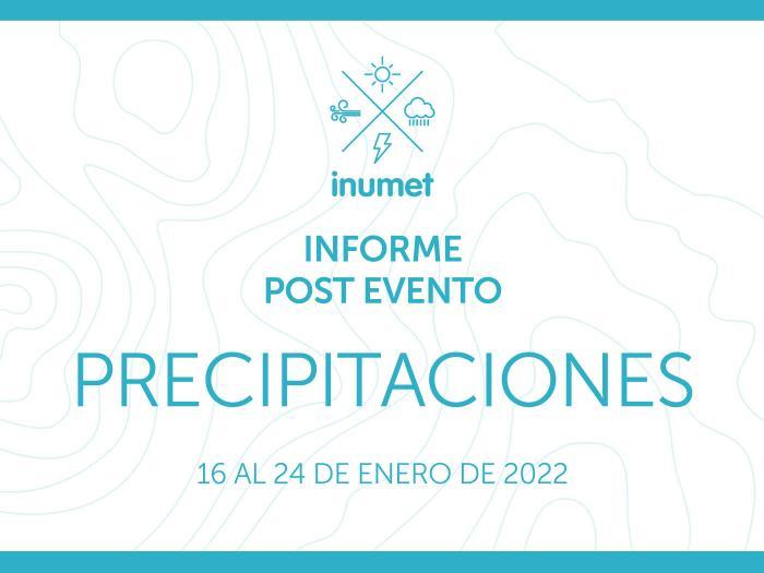 INFORME POST EVENTO 16 AL 24 DE ENERO 2022